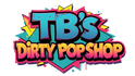 TBs Dirty Pop Shop