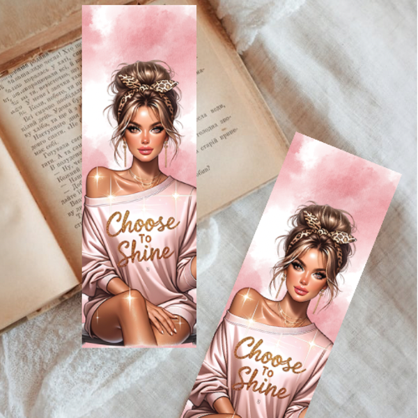 Choose To Shine Bookmark
