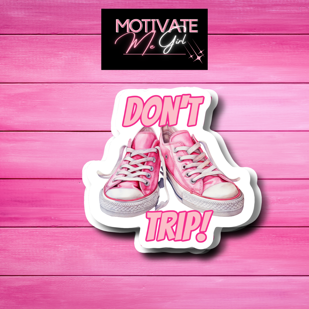 Don’t Trip Pink Sneakers Sticker