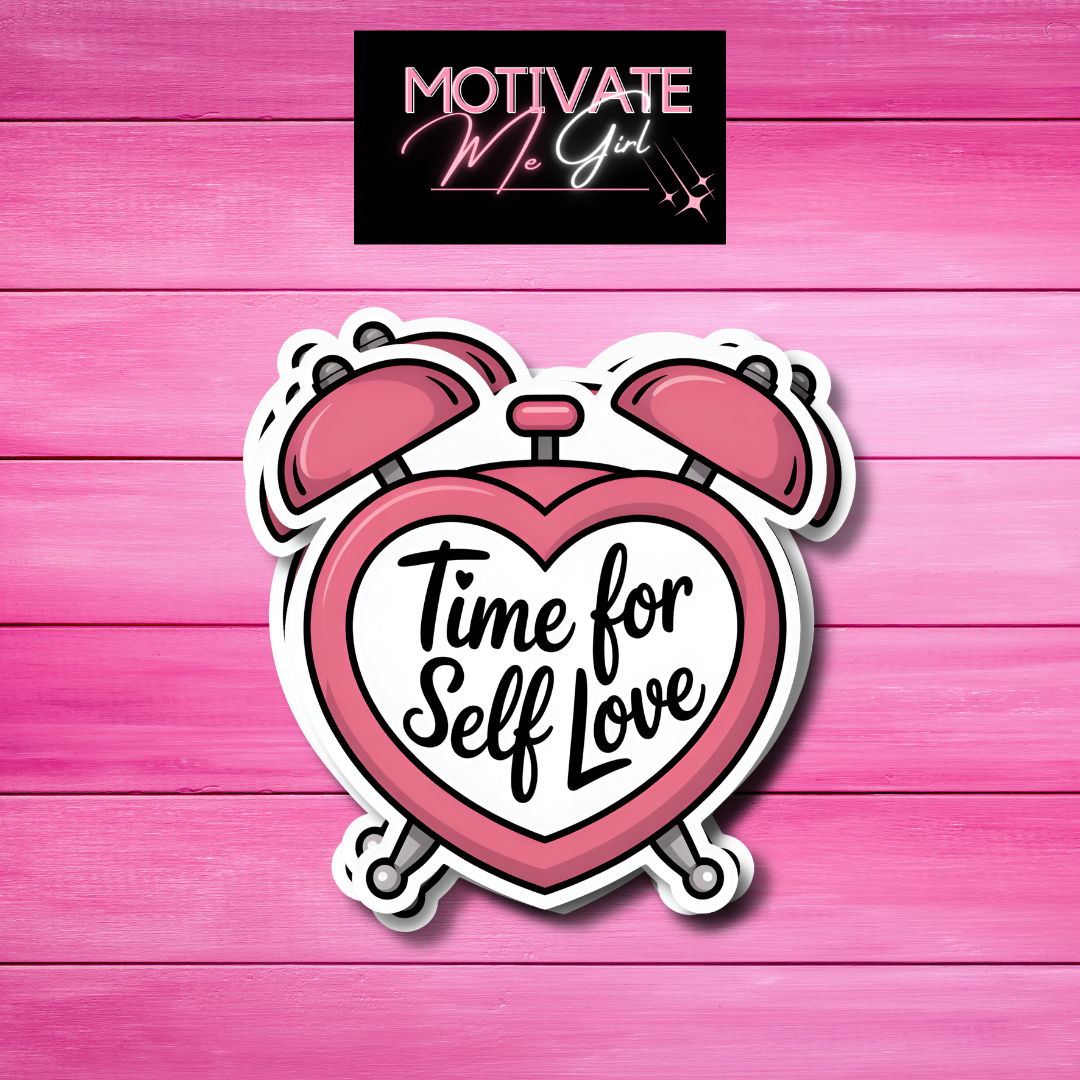 Time For Self Love Sticker