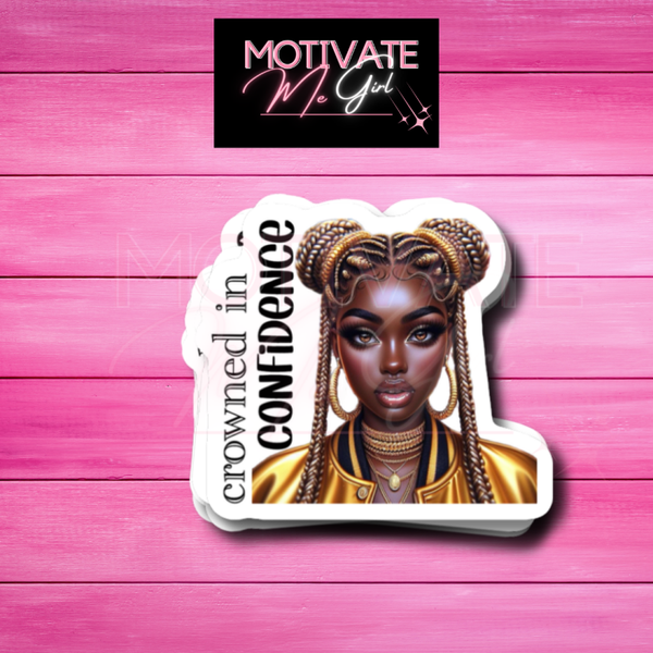 Crowned In Confidence Sticker