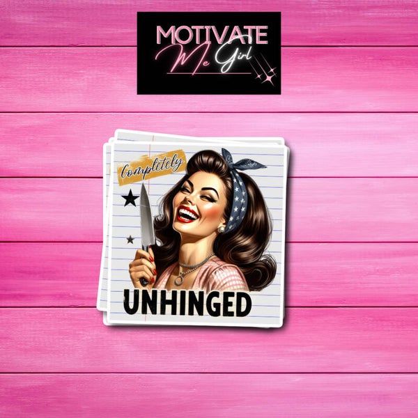 Unhinged Crazy Lady Sticker