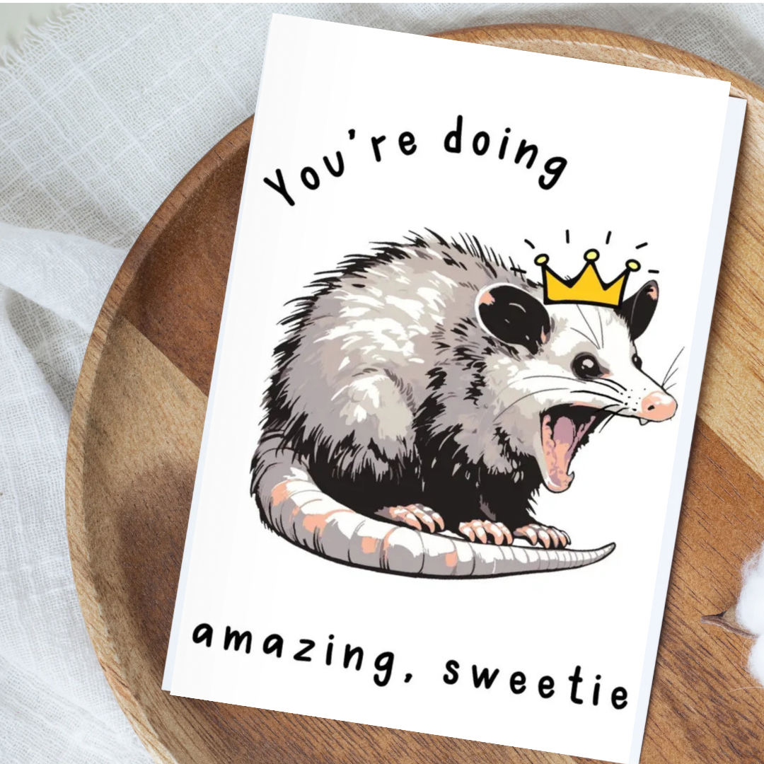 Your Doing Amazing Sweetie- Card