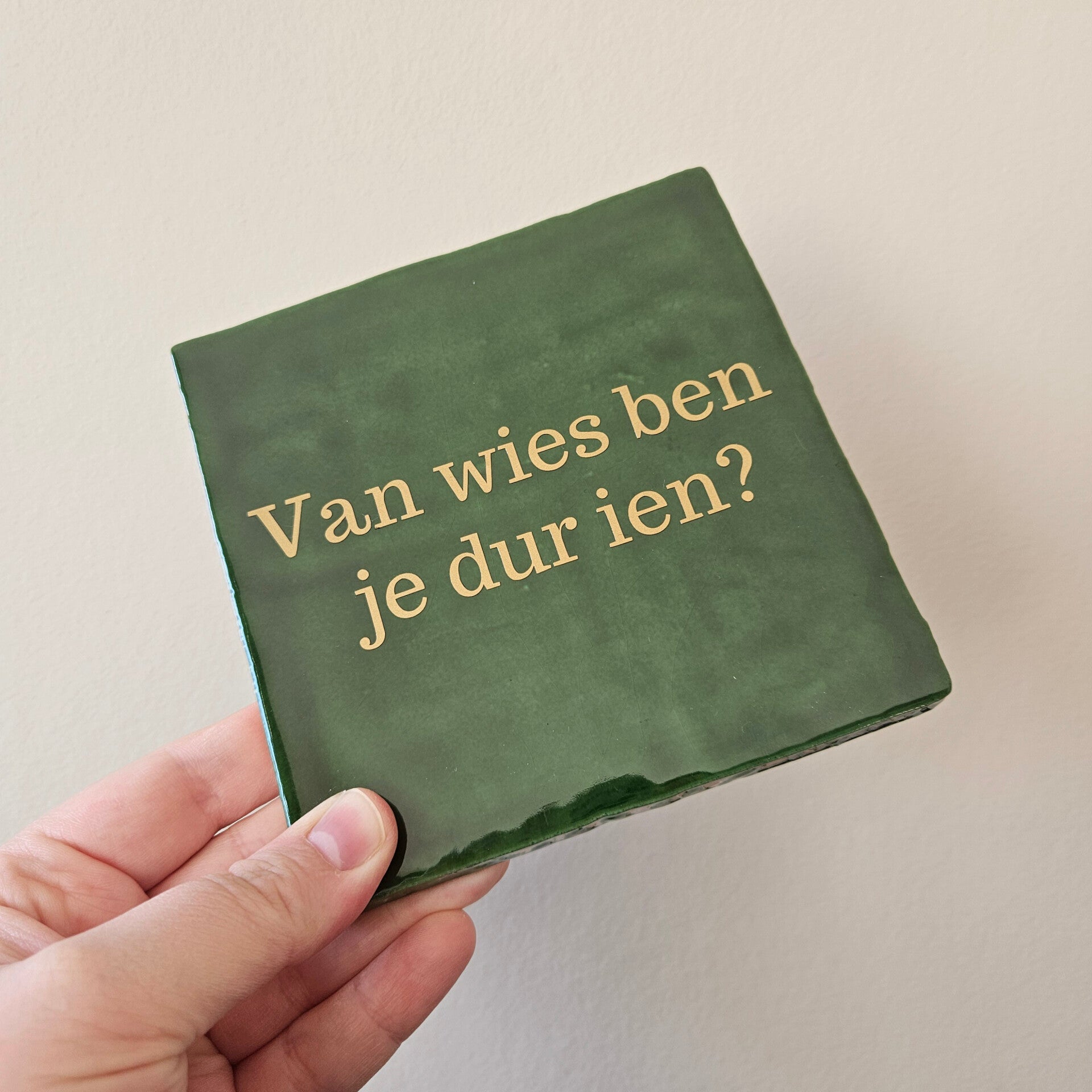 Tegel Van wies ben je dur ien