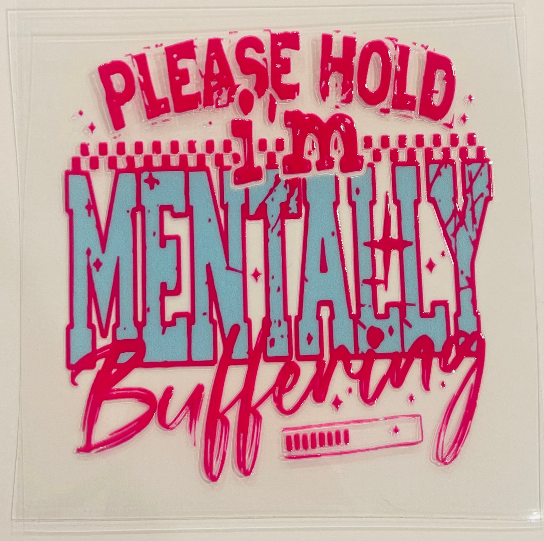 I’m Mentally Buffering