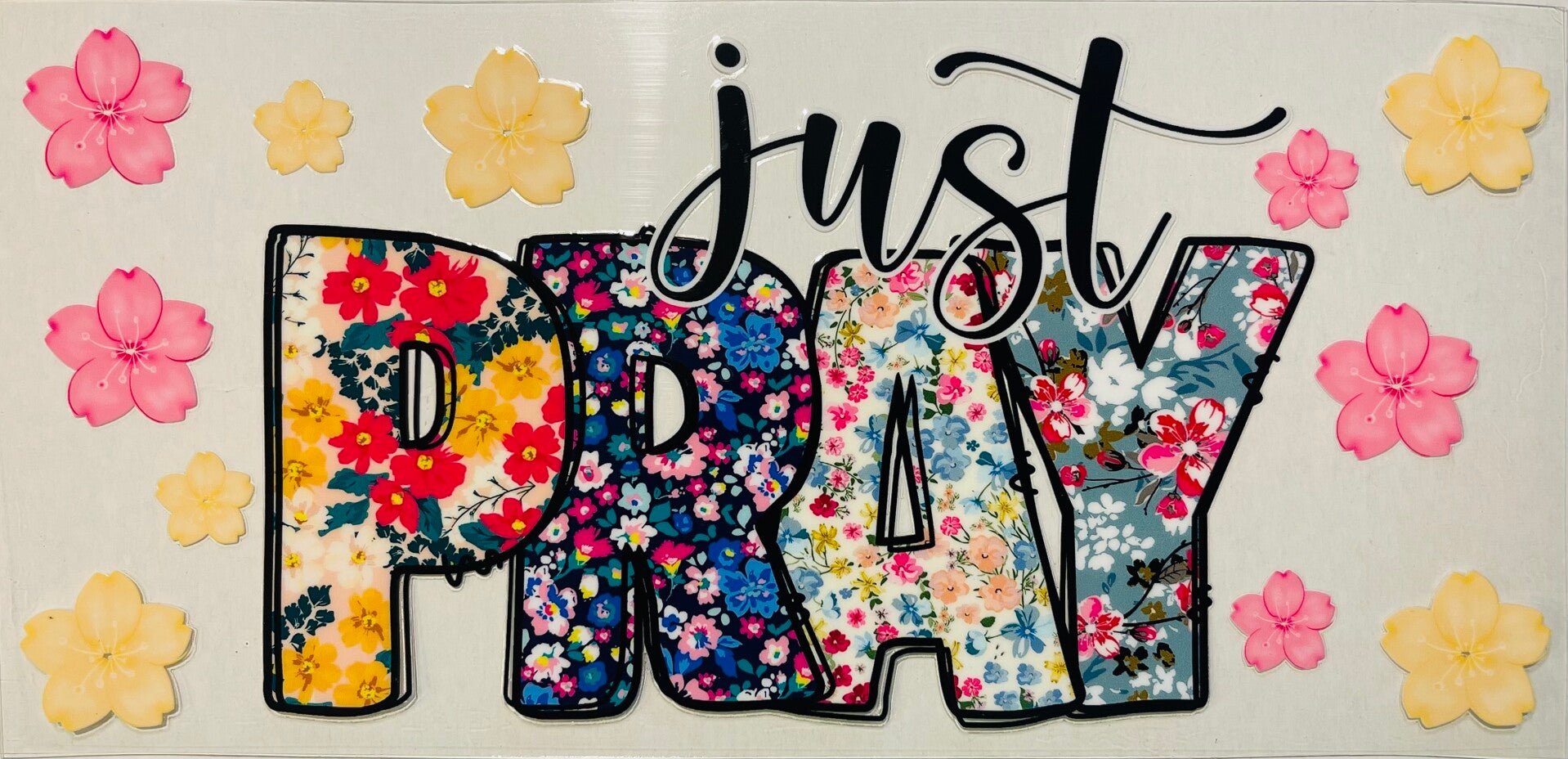 Just Pray Floral