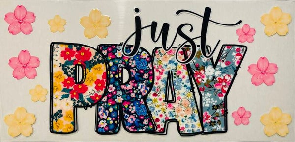 Just Pray Floral