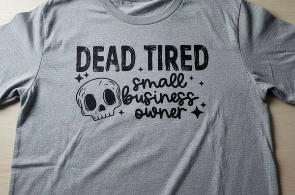 Dead Tired Business Owner