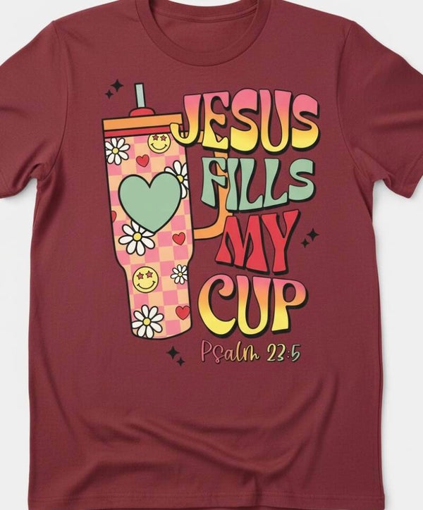 Jesus Fills My Cup Psalm 23:5