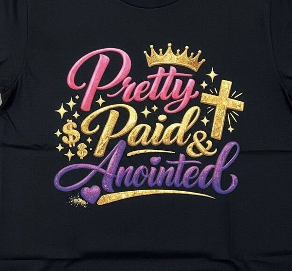 Pretty, Paid, & Anointed