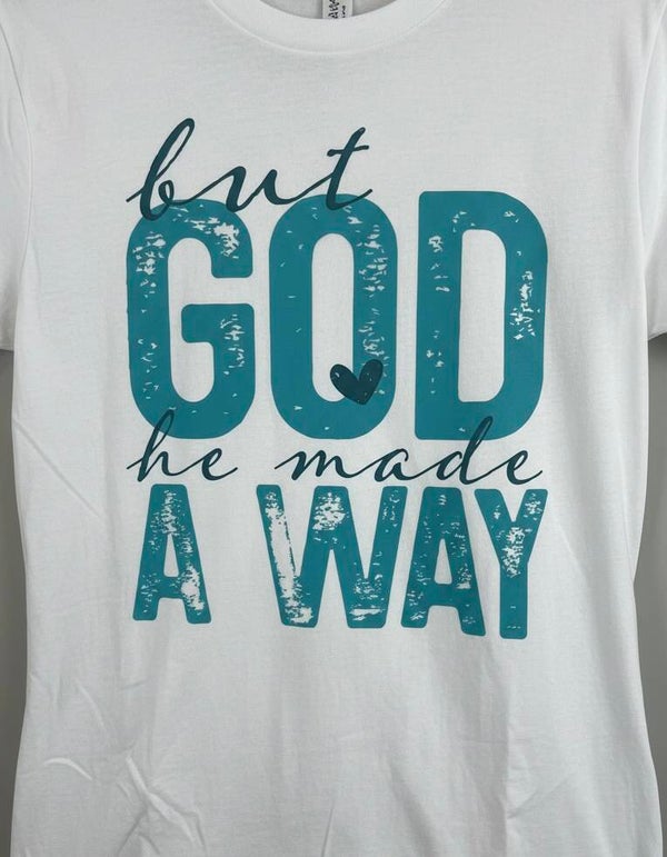 But God Made A Way