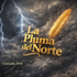 La Pluma del Norte