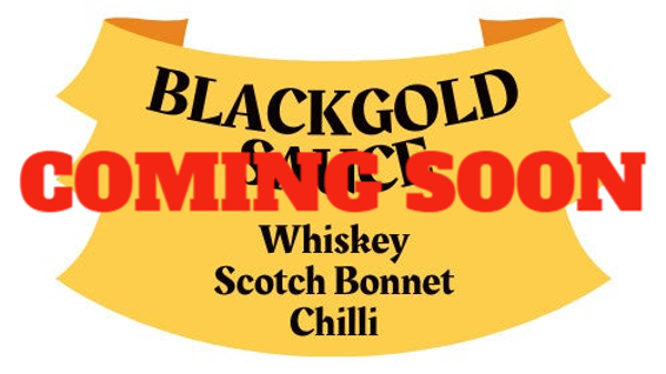 BLACKGOLD SAUCE Whiskey + Scotch Bonnet Chilli