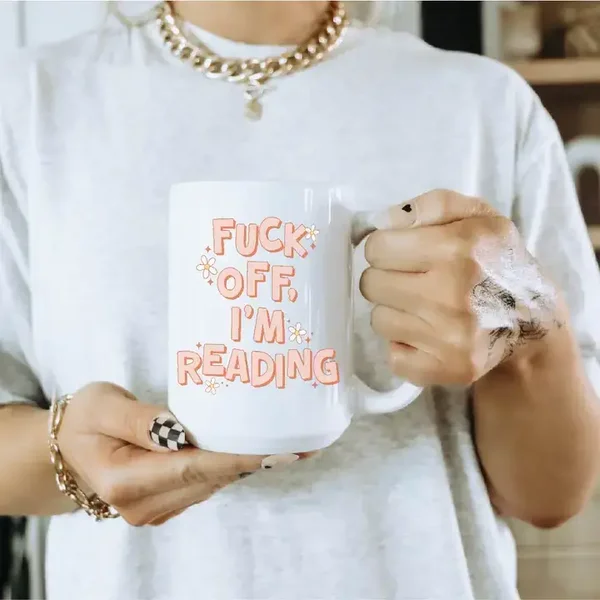 Tasse à café Fuck Off I'm Reading | Tasse Bookish