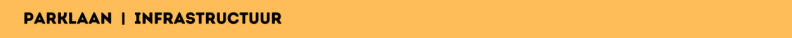 Parklaan | Infrastructuur