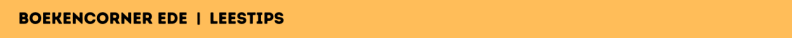 Boekencorner Ede | leestips