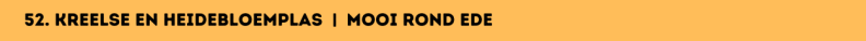 52. Kreelse en Heidebloemplas | Mooi rond Ede