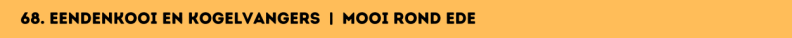68. Eendenkooi en kogelvangers  |  Mooi rond Ede
