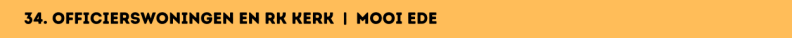 34. Officierswoningen en RK Kerk | Mooi Ede