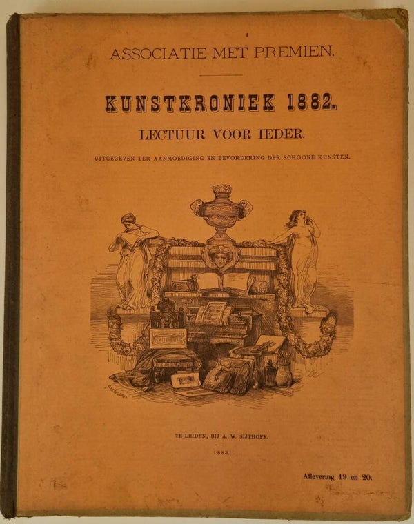 Kunstkroniek 19 en 20. W.Sijthoff 1883.