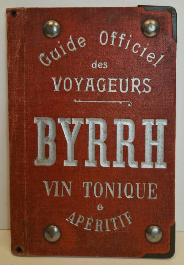 Guide officiel des Voyageurs.  Byrrh. 1930.
