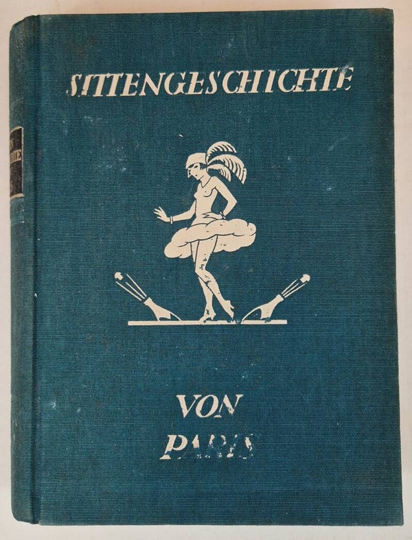 Sittende geschichte von Paris. Leo schidrowitz 1926.
