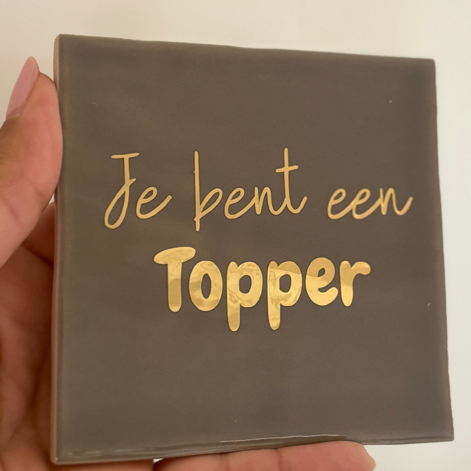 Je bent een topper