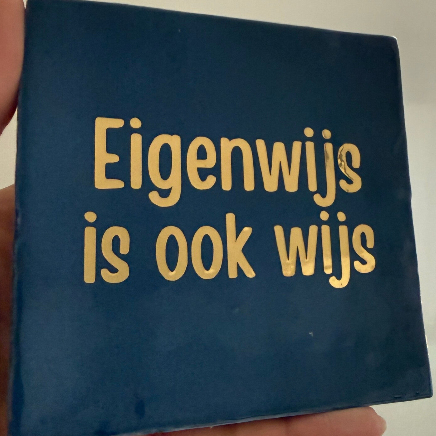Eigenwijs is ook wijs