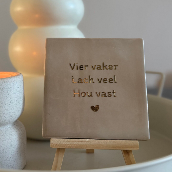 Vier vaker lach veel hou vast