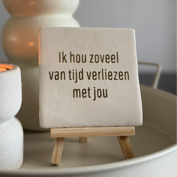 Ik hou zoveel van tijd verliezen met jou