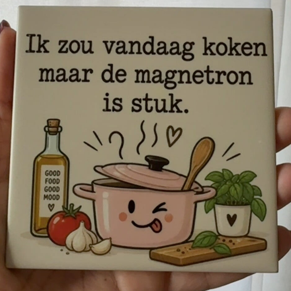 Ik zou koken maar de magnetron is stuk.