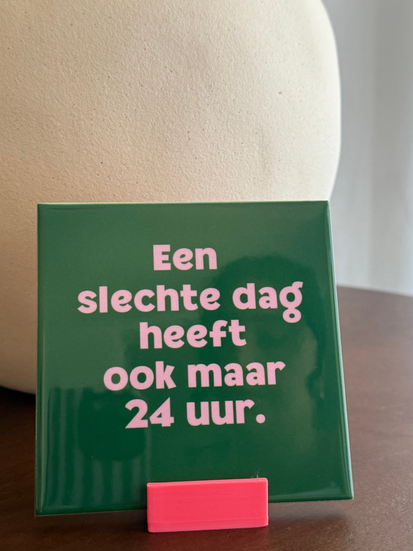 Een slechte dag heeft ook maar 24 uur
