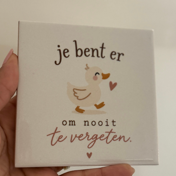 Je bent er eendje om nooit te vergeten