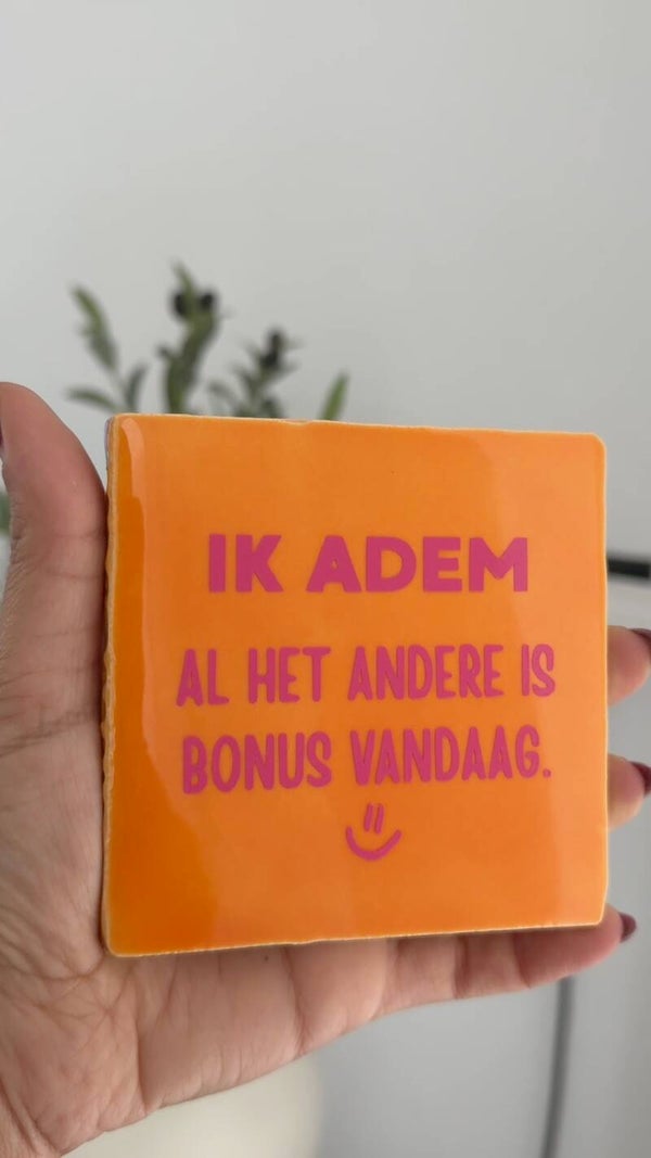 Ik adem al het andere is bonus vandaag