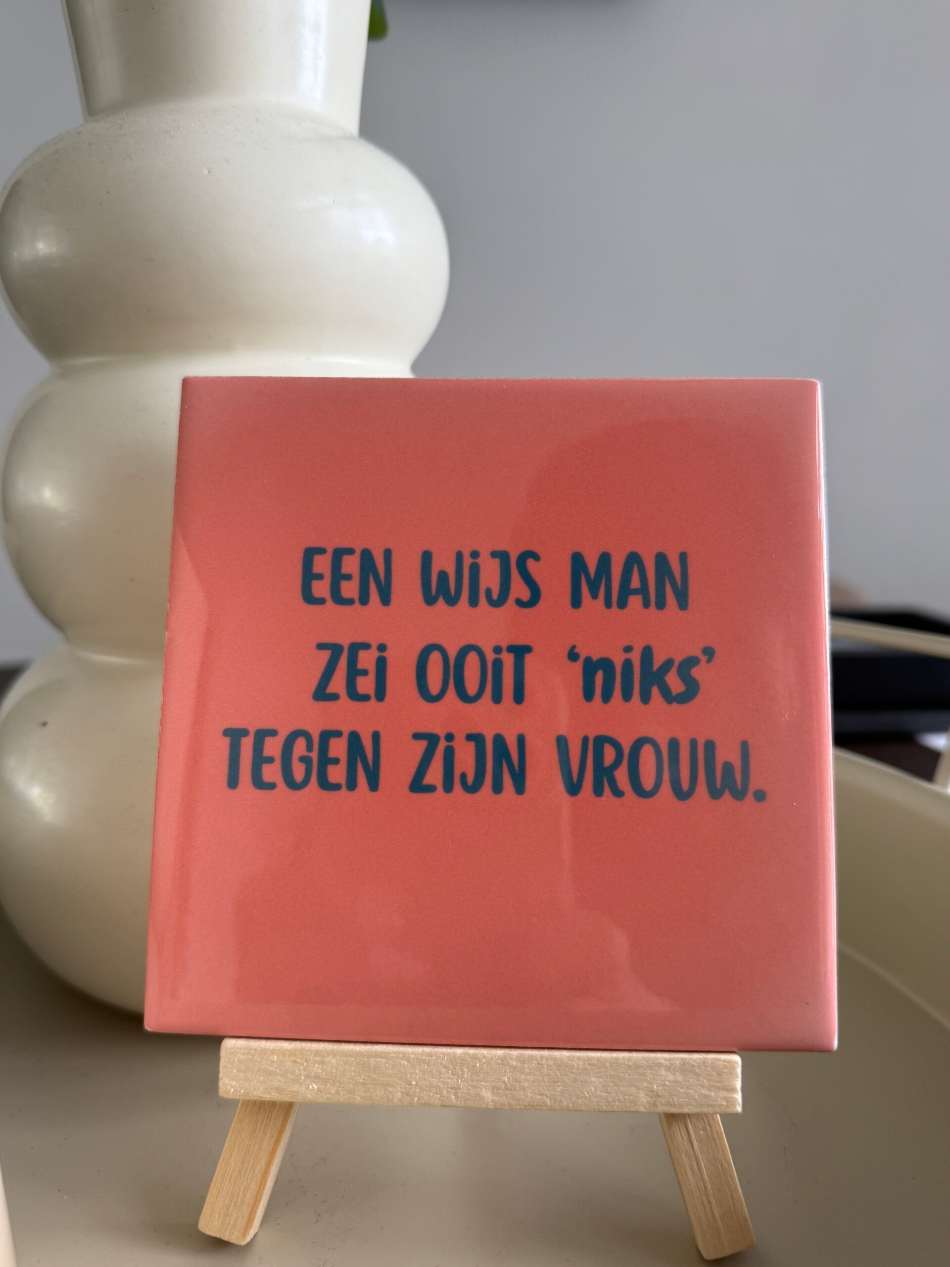 Een wijs man zei ooit niks tegen zijn vrouw