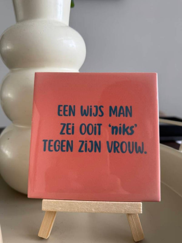 Een wijs man zei ooit niks tegen zijn vrouw