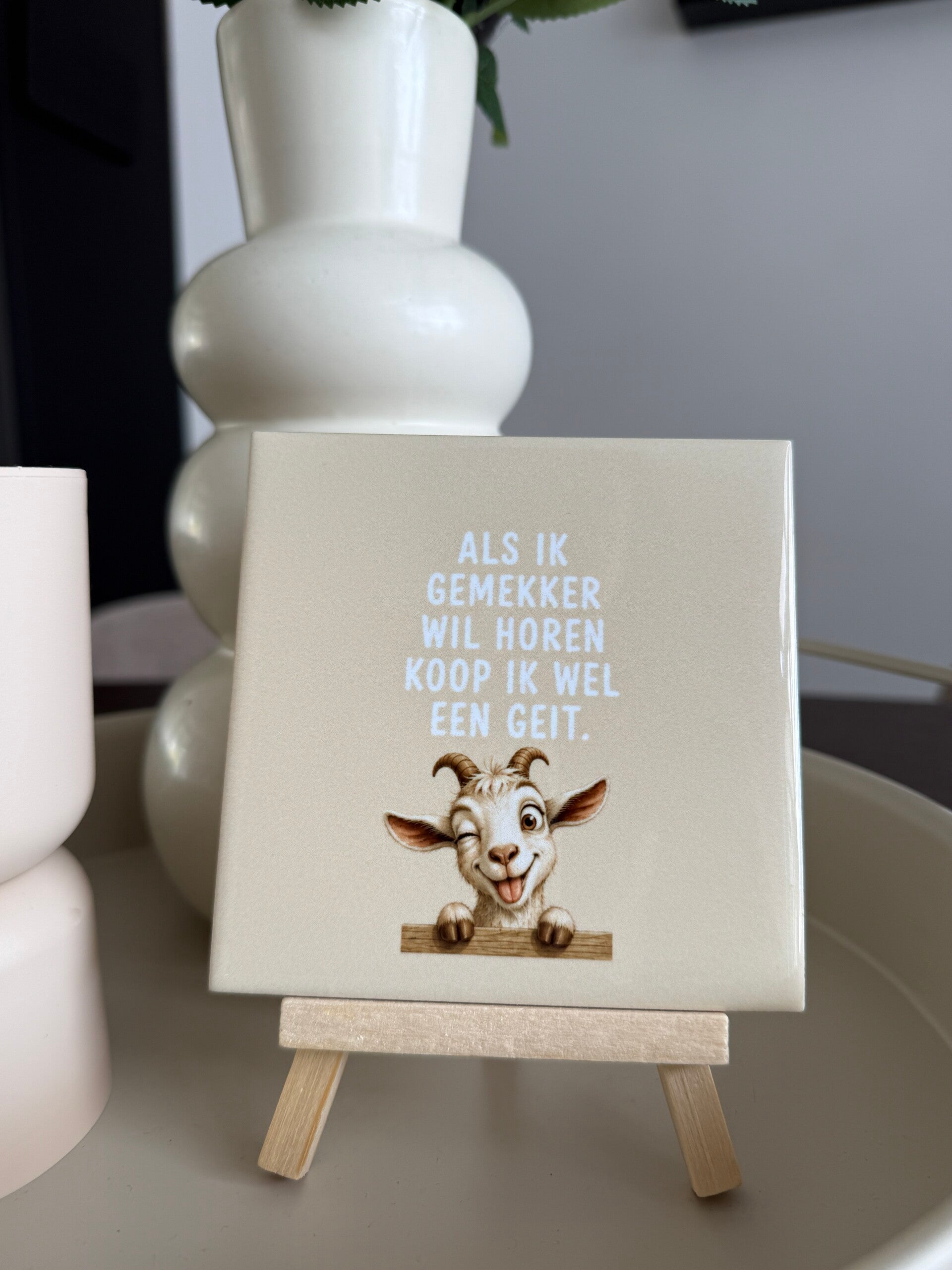 Als ik gemekker wil horen koop ik wel een geit