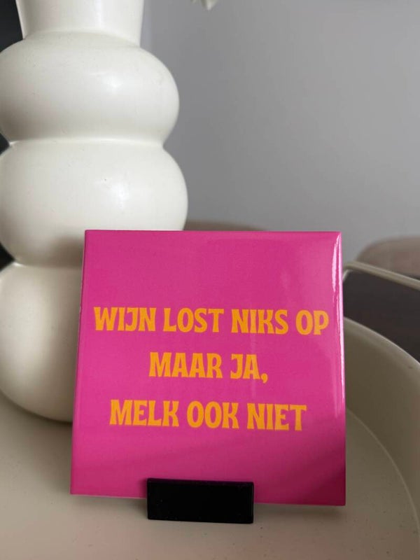 Wijn lost niks op maar ja melk ook niet