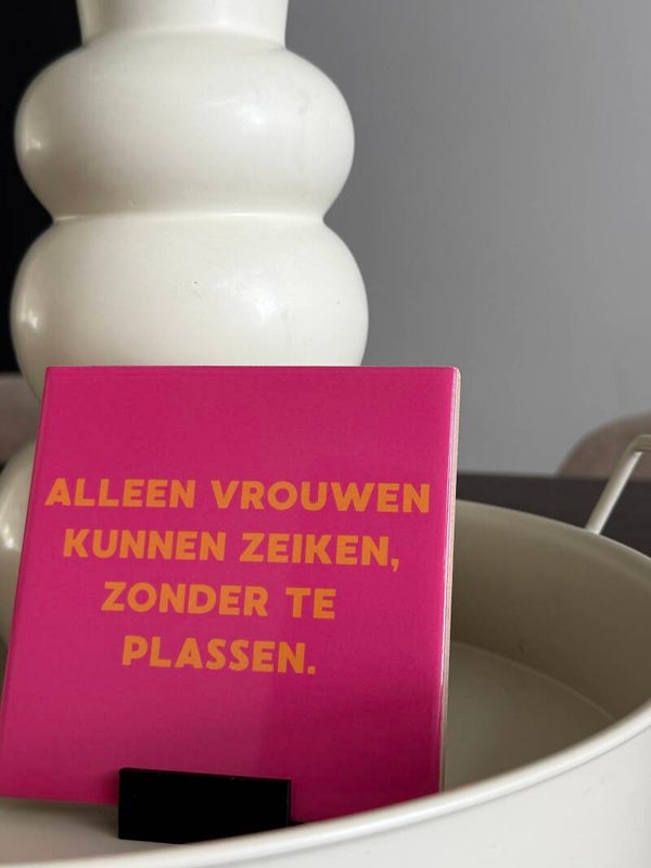 Alleen vrouwen kunnen zeiken zonder te plassen