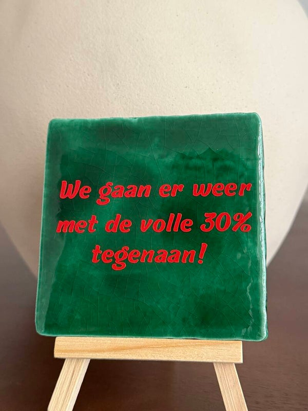 We gaan er weer met de volle 30% tegenaan!