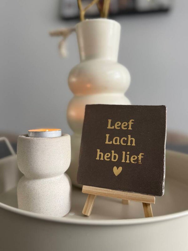 Tegel met tekst - leef lach heb lief -