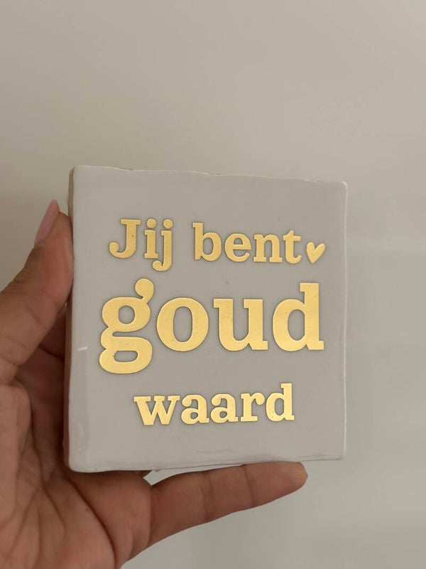 Jij bent goud waard