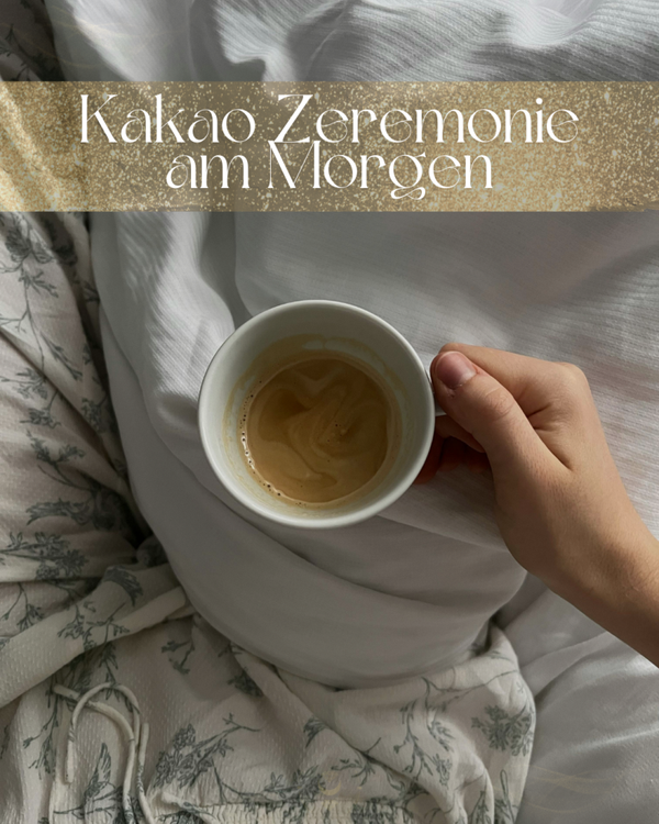 Kakao Zeremonie für einen erfüllten Morgen