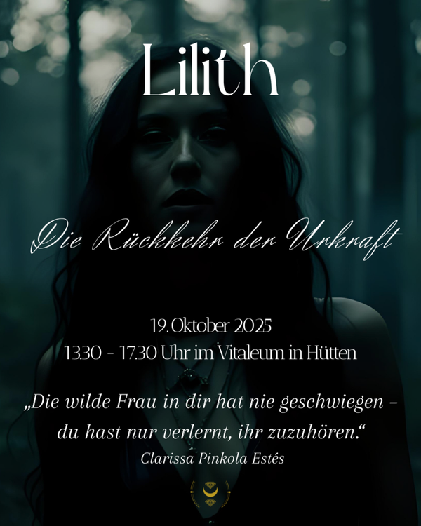 Lilith - Die Rückkehr der Urkraft im Vitaleum am 19.10.2025