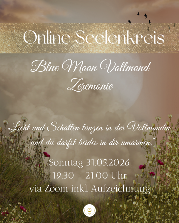 Online Seelenkreis Mai 2026 Vollmond Zeremonie