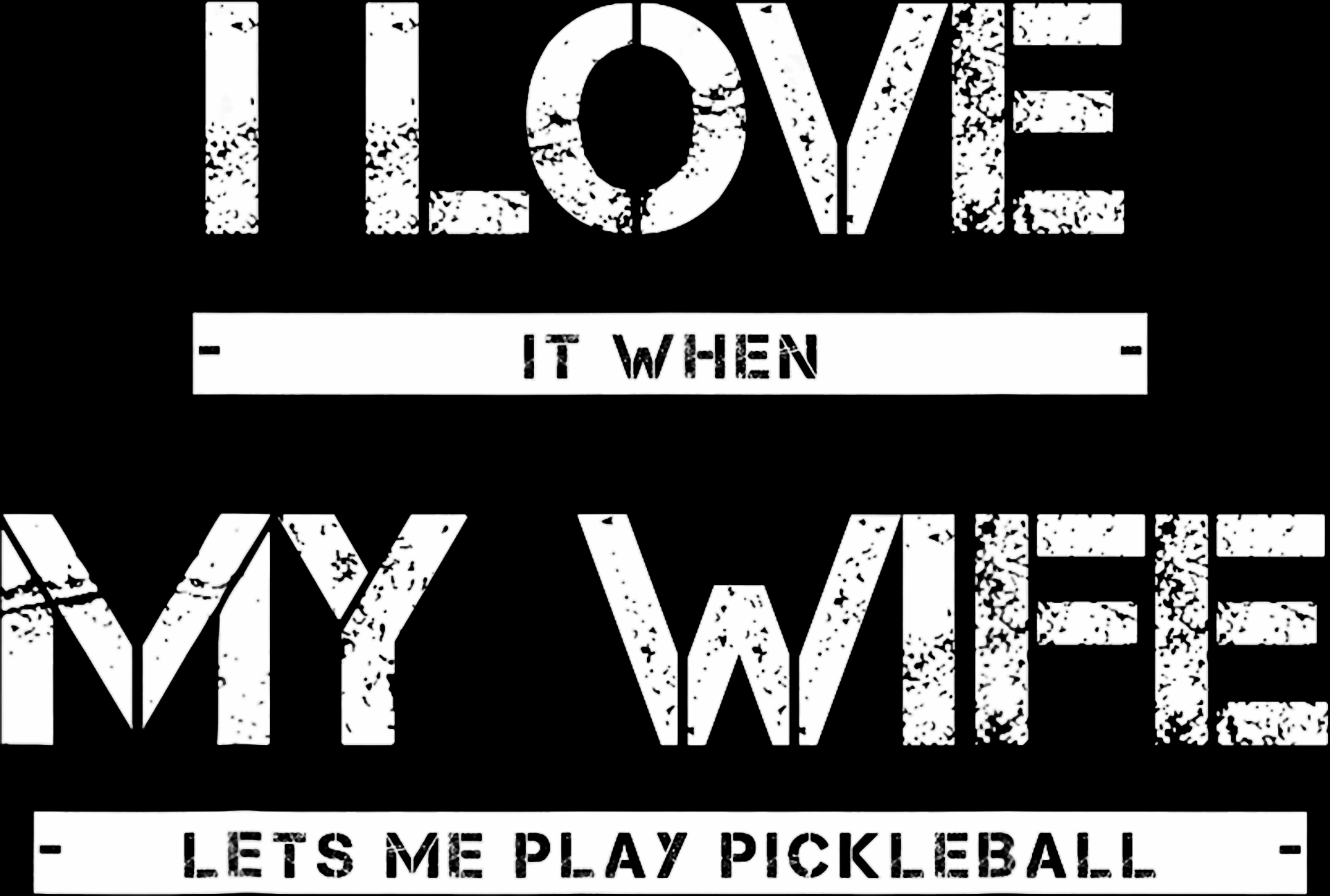 PICKLE MY WIFE LETS ME