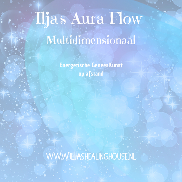 Ilja's multidimensionale Aura-Flow's