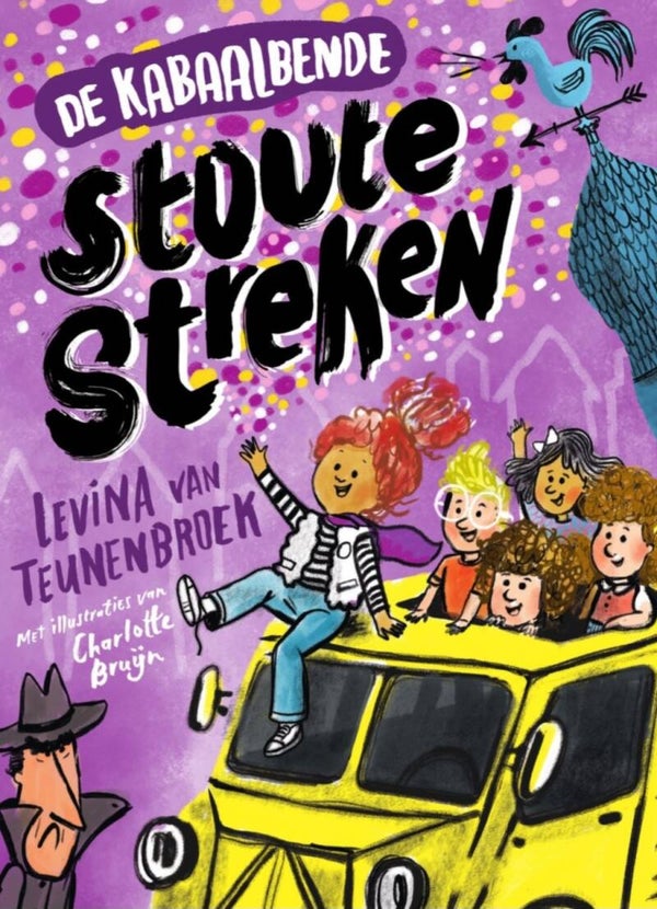 De kabaalbende stoute streken