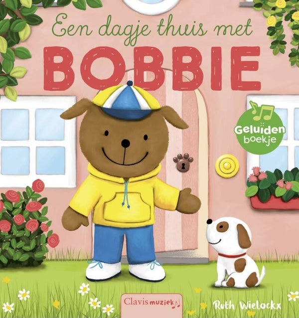 Een dagje thuis met Bobbie geluidenboek