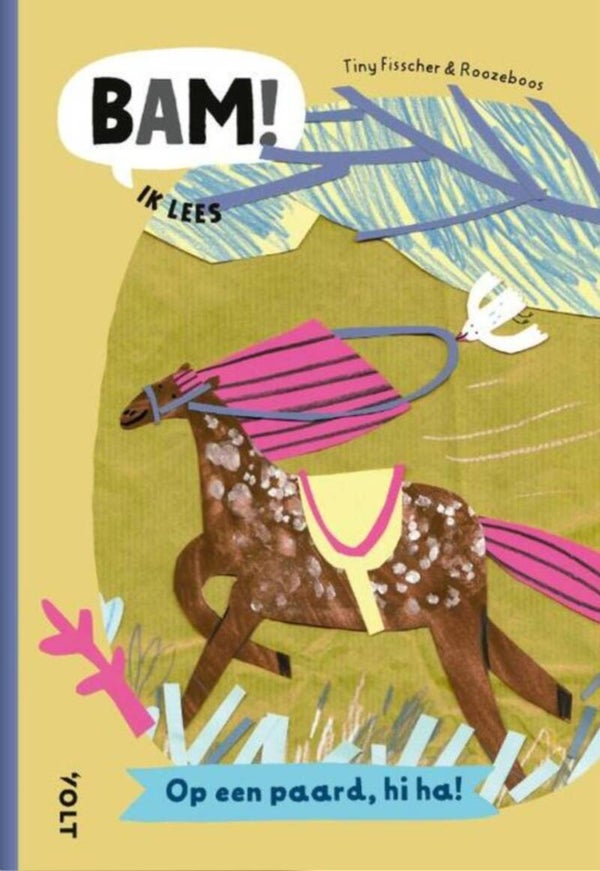 BAM! Ik lees     op een paard, hi ha!